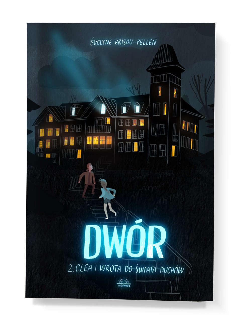 Dwór. Cléa i wrota do świata duchów. Tom 2